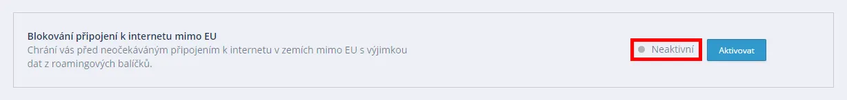 Zobrazená neaktivní možnost blokování připojení k internetu mimo EU