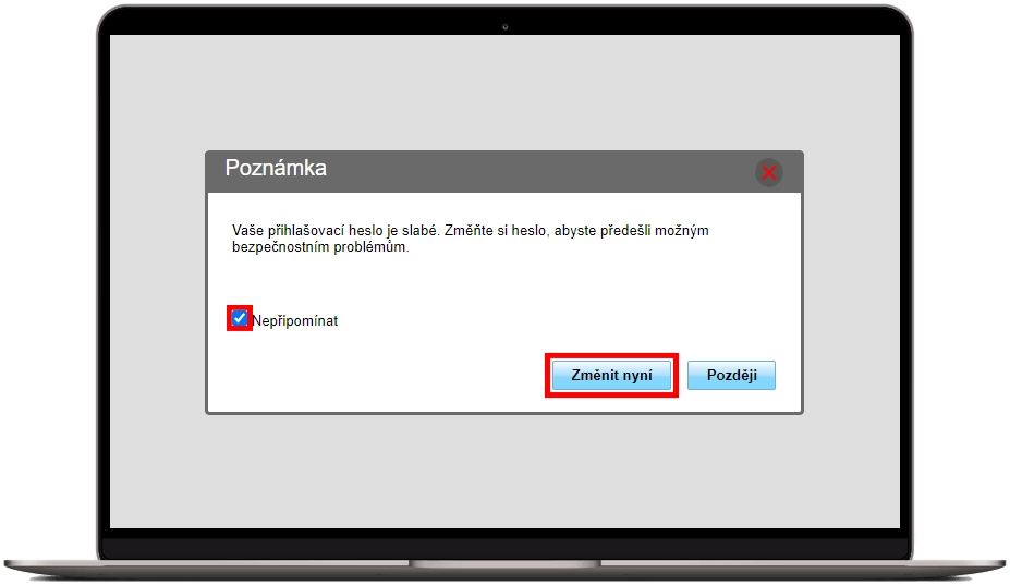 zaškrtněte nepřipomínat pro změnu na silnější heslo